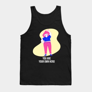 You Are Your Own Hero Self Empowerment Tank Top